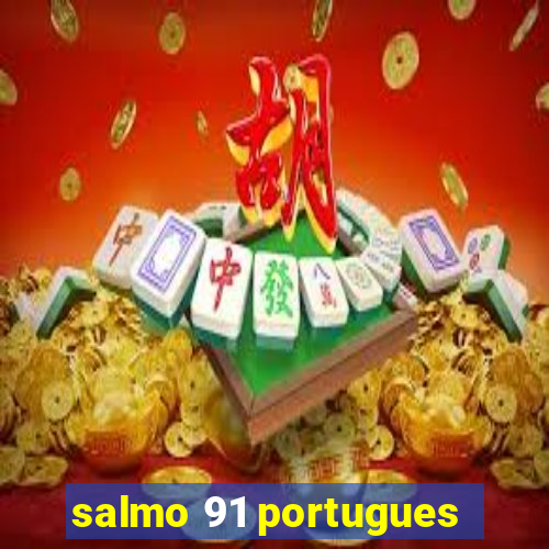 salmo 91 portugues